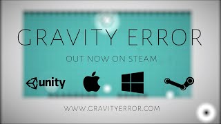 Gravity Error - Launch Trailer (Now on Steam)