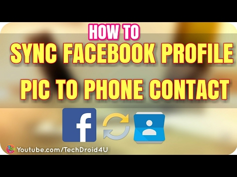 How to Sync Facebook Profile Picture with Contacts on Android एंड्रॉइड पर संपर्क के साथ फेसबुक How to Sync Facebook Profile Picture with Contacts on Android एंड्रॉइड पर संपर्क के साथ फेसबुक