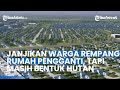 Warga Rempang Dijanjikan Mau Dibuatkan Rumah Pengganti, FAKTANYA Lahan Masih Bentuk Hutan & Bukit