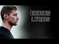 Lucidious x Joel Woods | ECHOES [LYRICS]