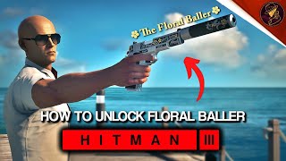 HITMAN 3 | How To Unlock The Floral Baller | Seasonal Pruning Challenge | Walkthrough