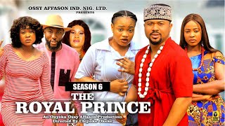 THE ROYAL PRINCE (SEASON 6){NEW TRENDING NIGERIAN MOVIE} - 2024 LATEST NIGERIAN NOLLYWOOD MOVIES