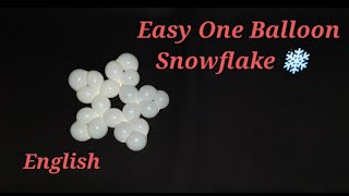 Easy one Balloon Snowflake/ Christmas Balloon Animal Tutorial/