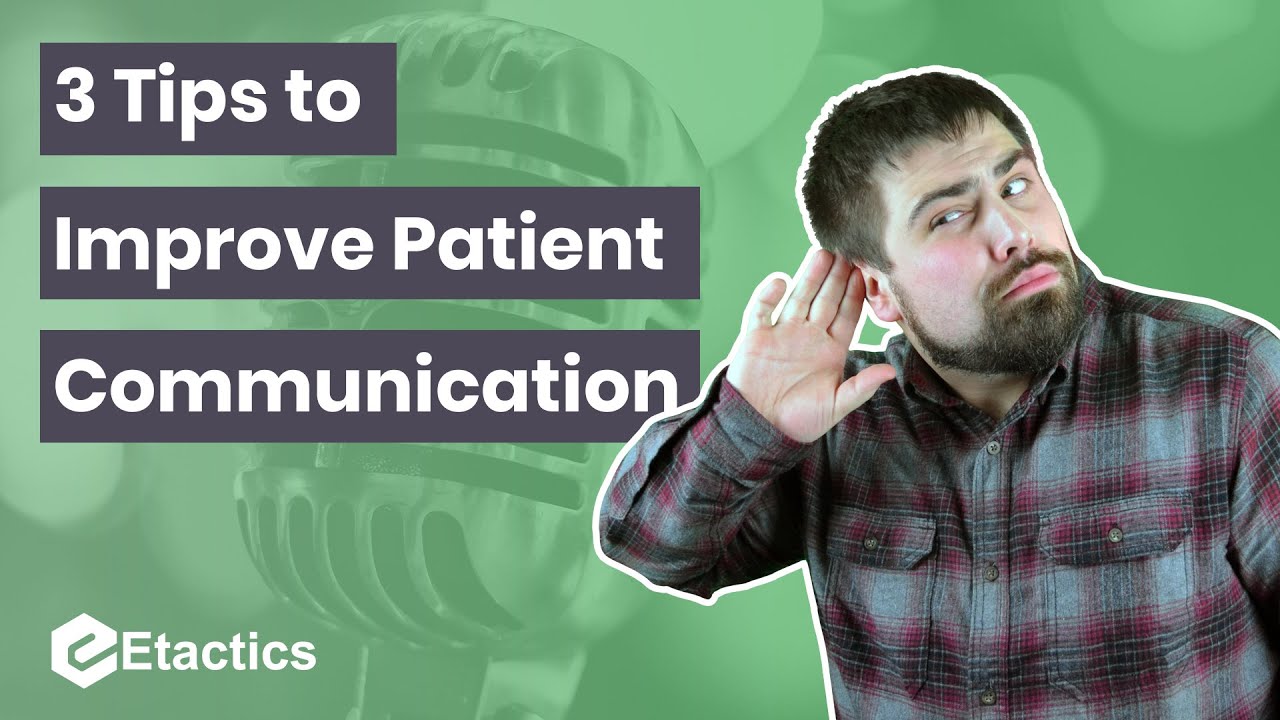 3 Tips To Improve Patient Communication - YouTube