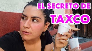 EL SECRETO DE TAXCO!