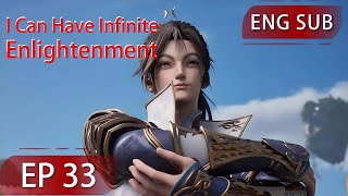 [Eng Sub] I Can Have Infinite Enlightenment EP33