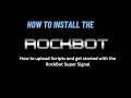 How to Download the Rockbot Scripts and install them