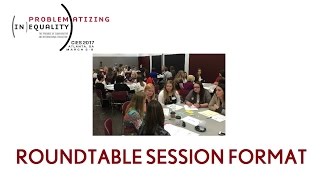 Introducing the CIES 2017 Roundtable Session Format