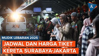 Daftar Kereta Surabaya-Jakarta Mudik Lebaran 2025, Tiket Sudah Bisa Dipesan