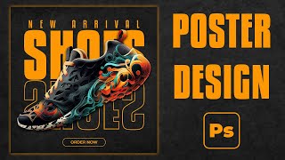 Step-by-Step Shoe Poster Design Tutorial in Photoshop