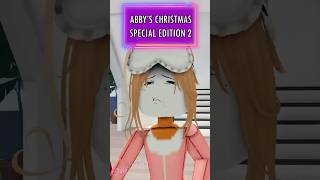 ✨ABBY'S CHRISTMAS SPECIAL EDITION P2! #roblox #shorts #berryave