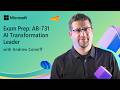 Prepare for Microsoft Certification Exam AB-731: AI Transformation Leader