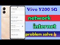 vivo y200 network problem, vivo y200 network settings