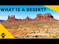 What is a desert?