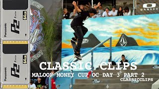 Maloof Money Cup 2010 OC Day 3 Part 2 Classic Skateboarding Event Contest