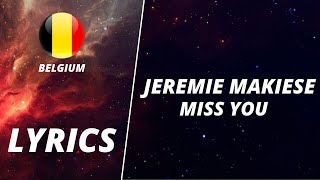 LYRICS / SONGTEKST | JEREMIE MAKIESE - MISS YOU | EUROVISION 2022 BELGIUM