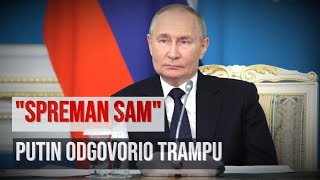 Putin: Spreman sam za razgovor sa Trampom