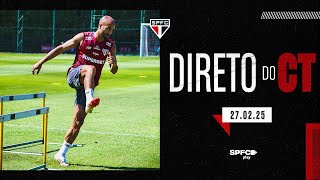 DIRETO DO CT: 27/02/2025 | SPFC PLAY