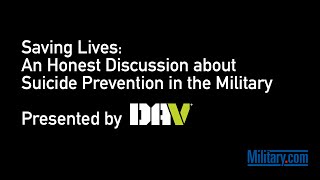 Saving Lives: An Honest Discussion About Suicide Prevention in the Military