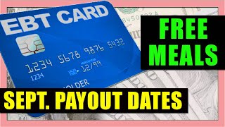 PANDEMIC EBT UPDATE: September Emergency Allotment, FREE Meals for Low Income, $375 Summer EBT
