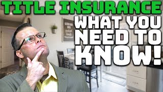 The Shocking Truth About Title Insurance You Need to Know Now!