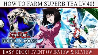 [Yu-Gi-Oh! Duel Links] 100% Win Rate Farm Superb Tea LV.40 8000 Points (Event Review \u0026 Impressions!)