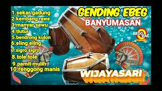 ALBUM PILIHAN GENDING EBEG BANYUMASAN  //WIJAYASARI BUKET MBLAKETAKET