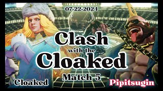 [SFV]Cloaked(Kolin) vs Pipitsugin(Birdie)| Match 5| Clash with the Cloaked! 07•22•2024