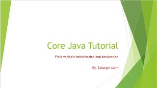 9. Core Java Field Variable Initialization and Declaration with live coding (Bangla Tutorial)