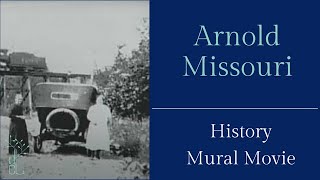 Arnold MO History Mural Movie