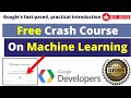 Best Free Crash Course On Machine Learning with TensorFlow APIs By Google Developers