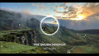 Shubh Mashup 16daudio - We Rollin X Elevated X Offshore X No Love | Devashish Jumle The Shubh Mashup