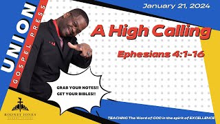 A High Calling, Ephesians 4:1-16, January 21, 2024, Union Gospel Press Sunday School Lesson