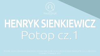 POTOP CZĘŚĆ I – Henryk Sienkiewicz – streszczenie i opracowanie lektury - @nauqa