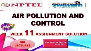 💥WEEK 11💥🔥100%🔥AIR POLLUTION AND CONTROL ASSIGNMENT SOLUTION💥