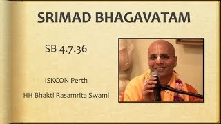 Srimad Bhagavatam 04.07.36 by HH Bhakti Rasamrita Swami