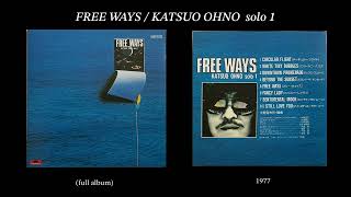 FREE WAYS : KATSUO OHNO