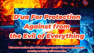 D'ua For Protection Against from the Evil of Everything/#Szmuslimah/#dua/#shorts