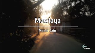 Maher Zain - Mawlaya (Arabic Version) Lyrics