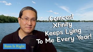 My Yearly Battle With Comcast Xfinity - They Lied To Me Again!