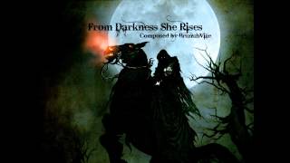 Dark / Orchestral Music - From Darkness She Rises