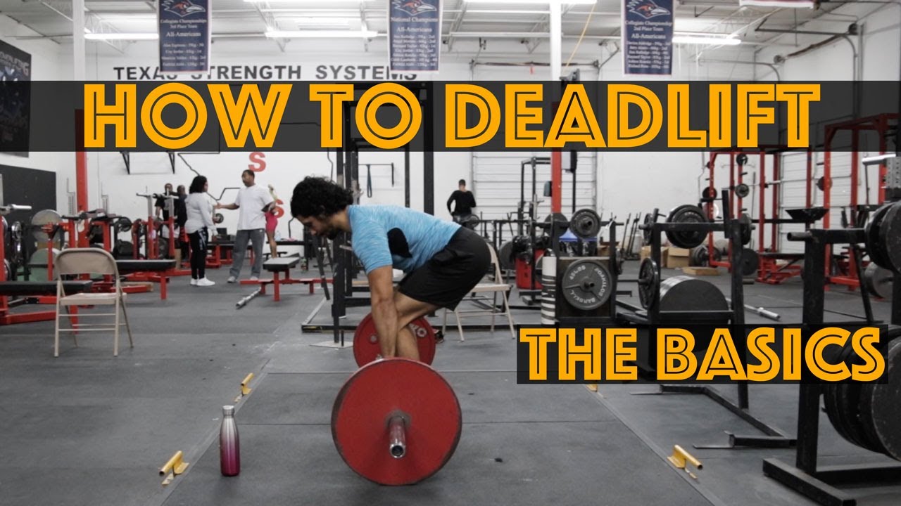 How To Deadlift Learn The Basics Youtube