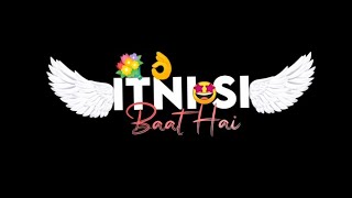 Itni Si Baat Hai || Arijit Singh || Black Screen Status || Mujhko Tumse Pyar Hai || ITZTBAPK20