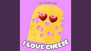 I Love Cheese