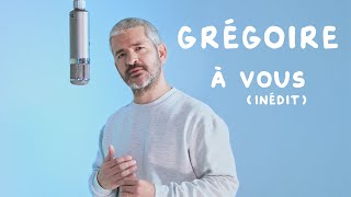 GREGOIRE  - À VOUS (Inédite - Video Officielle)