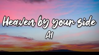 A1 - Heaven by your side (Lyrics)