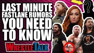 Last Minute WWE Fastlane 2019 Rumors YOU NEED TO KNOW | WrestleTalk
