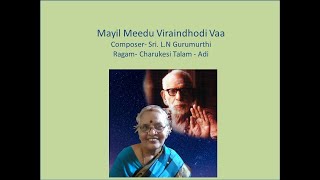 Mayil Meedhu Viraindhodi Vaa - Smt. Saraswathi Ganesan