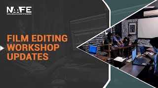 10 Days Editing Workshop | 26th May | Noufal Abdullah | NAAFE Academy | Film Editing Academy | Kochi