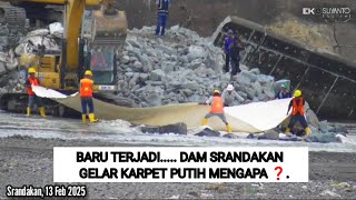 🔴BARU TERJADI DAM SRANDAKAN gelar KARPET PUTIH untuk apa❓Progres Penanganan Dam Srandakan Jogyakarta